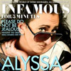 Alyssa Kyria: (In)Famous for 5 Minutes